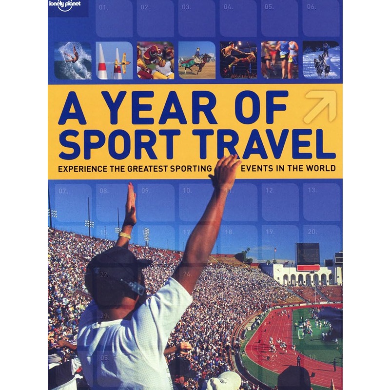 A Year Of Sport Travel - Lonely Planet Guides