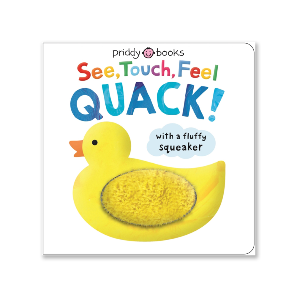 Priddy Books - See, Touch, Feel Quack