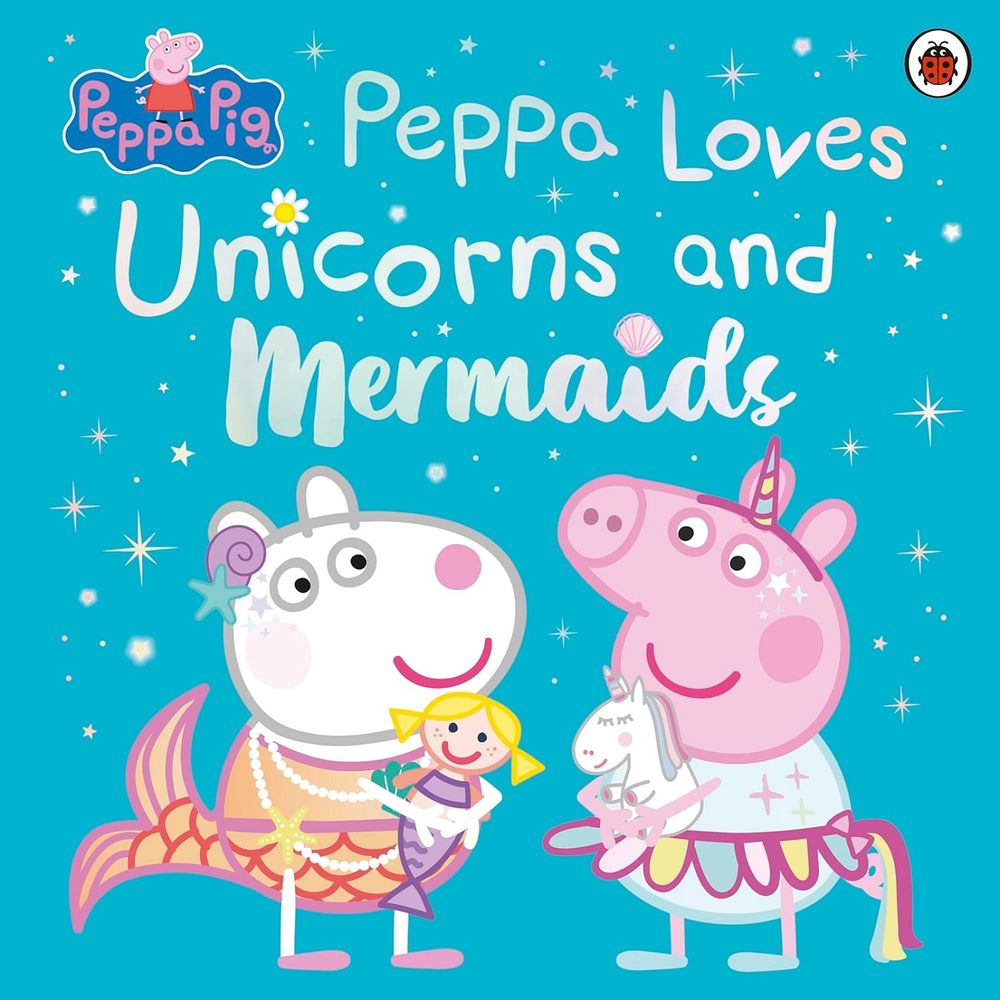 Peppa Pig: Peppa Loves Unicorns And Mermaids